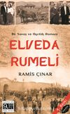 Elveda Rumeli & Savaş ve Ayrılık Romanı..