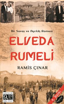 Elveda Rumeli & Savaş ve Ayrılık Romanı..