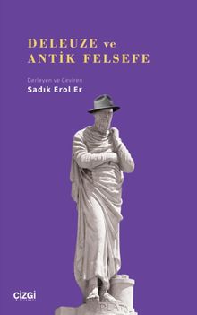 Deleuze ve Antik Felsefe