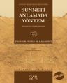 Sünneti Anlamada Yöntem (Ciltli)