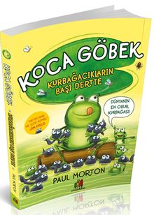 Koca Göbek & Kurbağacıkların Başı Dertte