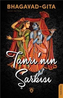Bhagavad Gita & Tanrı'nın Şarkısı