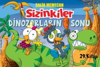 Sizinkiler-Limon ile Zeytin  / Dinozorların Sonu