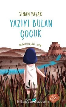 Yazıyı Bulan Çocuk (Ciltli) - Sinan Yaşar