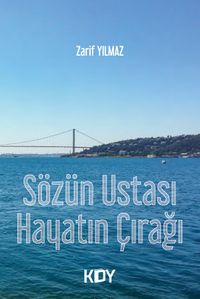 Sözün Ustası Hayatın Çırağı