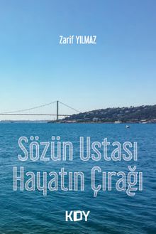 Sözün Ustası Hayatın Çırağı