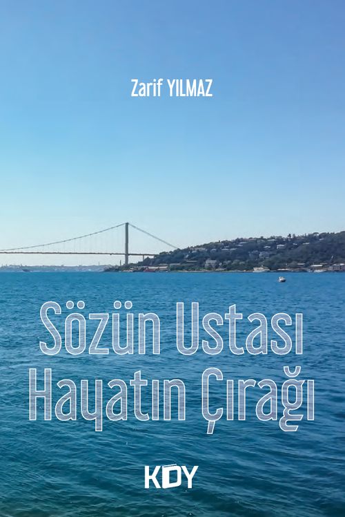 Sözün Ustası Hayatın Çırağı