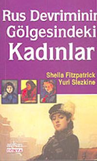 Rus Devriminin Gölgesindeki Kadınlar