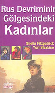 Rus Devriminin Gölgesindeki Kadınlar