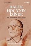Haluk Hoca’nın İzinde & Prof. Dr. Ahmet Haluk Dursun’a Armağan