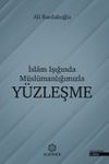 İslam Işığında M&uuml;sl&uuml;manlığımızla Y&uuml;zleşme