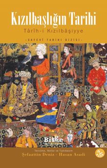 Kızılbaşlığın Tarihi & Tarih-i Kızılbaşiyye