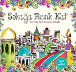 Sokağa Renk Kat & Her Yaş İçin Boyama - Boya ve Kopar  
