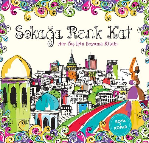 Sokağa Renk Kat & Her Yaş İçin Boyama - Boya ve Kopar  