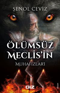 Ölümsüz Meclis'in Muhafızları