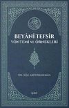 Beyani Tefsir Y&ouml;ntemi ve &Ouml;rnekleri