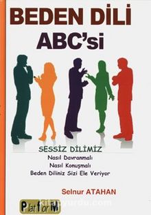 Beden Dili ABC'si - Selnur Atahan