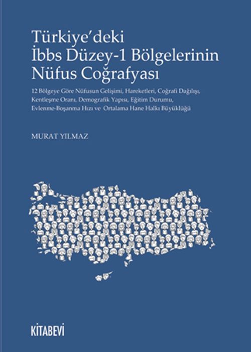 Türkiye'deki İbbs Düzey 1 Bölgelerinin Nüfus Coğrafyası