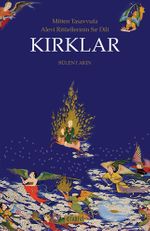 Kırklar Mitten Tasavvufa Alevi Ritüellerinin Sır Dili