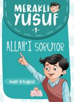 Meraklı Yusuf  Allah'ı Soruyor / Meraklı Yusuf 1