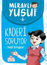 Meraklı Yusuf  Kaderi Soruyor / Meraklı Yusuf 6