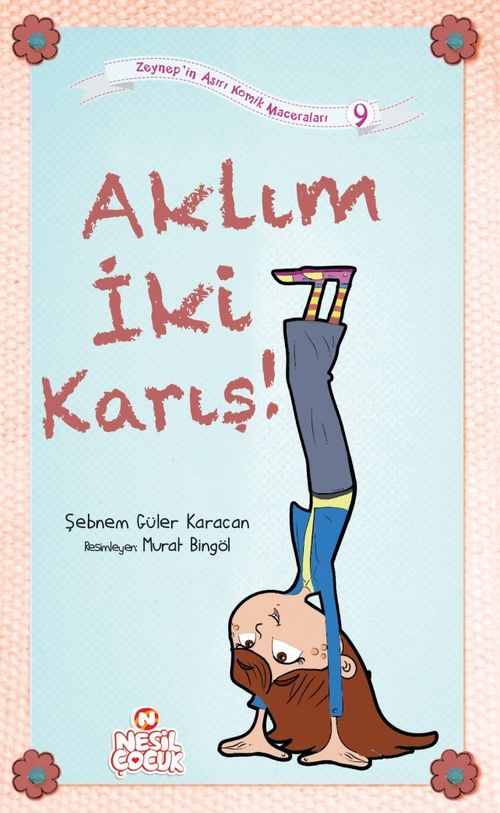 Aklım İki Karış!  / Zeynep'in Aşırı Komik Maceraları 9