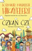 Sormagir Mahallesi Hikayeleri-1 / Olağanüstü Parlak Bir Fikir: Ucuz Roket Yakıtı