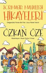 Sormagir Mahallesi Hikayeleri-1 / Olağanüstü Parlak Bir Fikir: Ucuz Roket Yakıtı