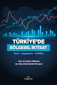 Türkiye'de Bölgesel İktisat & Teori-Uygulama-Politika
