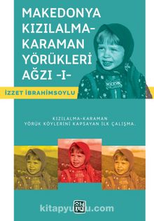 Makedonya Kızılalma-Karaman Yörükleri Ağzı 1 - İzzet İbrahimsoylu