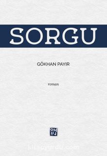 Sorgu - Gökhan Payır