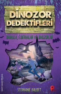 Dinozor Dedektifleri / Drakula, Ejderhalar ve Dinozorlar