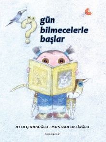 Gün Bilmecelerle Başlar - Ayla Çınaroğlu
