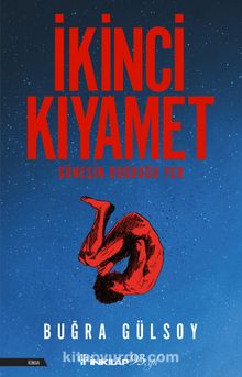 İkinci Kıyamet & Güneşin Doğduğu Yer - Buğra Gülsoy