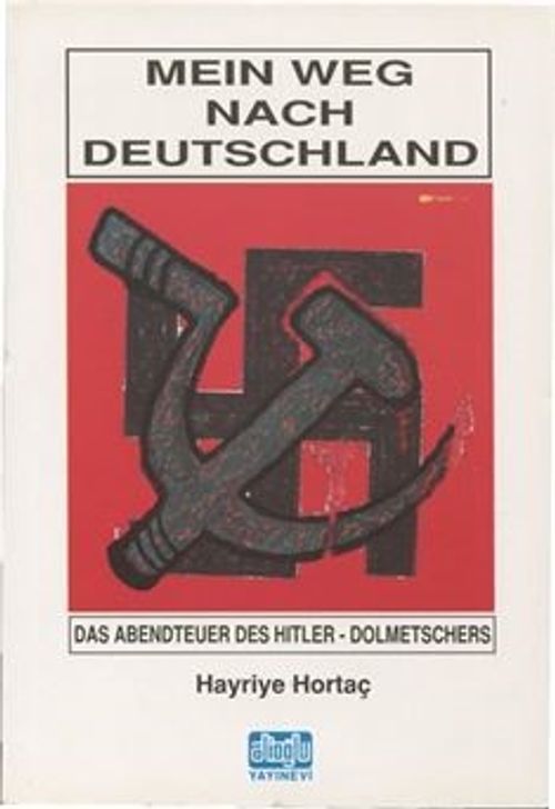 Meın Weg Nach Deutschland (Almanyaya Giden Yolum)