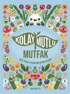 Kolay Mutlu Mutfak
