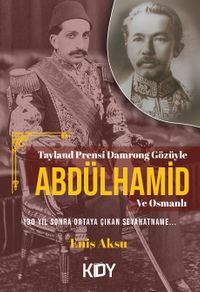 Tayland Prensi Damrong Gözüyle Abdülhamit ve Osmanlı 