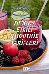 Detoks Etkili Smoothie Tarifleri