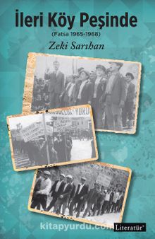 İleri Köy Peşinde (Fatsa 1965-1968) - Zeki Sarıhan