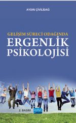Gelişim Süreci Odağında Ergenlik Psikolojisi