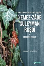 Aydın Karacasulu Bir Uşşaki Yemez-Zade Süleyman Rüşdi