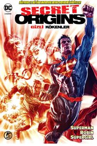 Gizli Kökenler & Superman - Robin - Supergirl