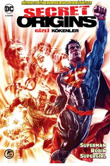 Gizli Kökenler & Superman - Robin - Supergirl