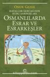 Osmanlılarda Esrar ve Esrarkeşler & Hayaller Sancağının Kuru Sarhoşları