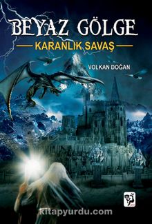 Beyaz Gölge 1 / Karanlık Savaş - Volkan Doğan