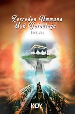 Zerreden Ummana Aşk Yolculuğu