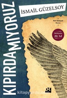 Kıpırdamıyoruz - İsmail Güzelsoy