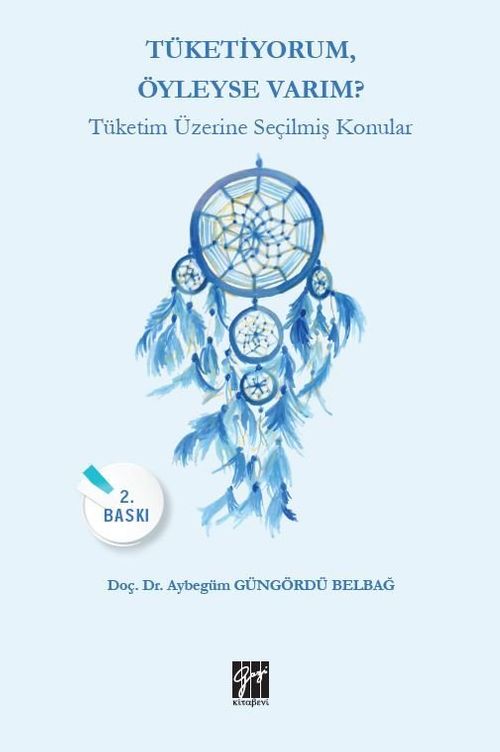 Tüketiyorum Öyleyse Varım? & Tüketim Üzerine Seçilmiş Konular 