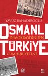 Osmanlı Demokrasi'sinden Türkiye Cumhuriyeti'ne