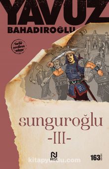 Sunguroğlu 3 (Foça Korsanlarına Karşı) - Yavuz Bahadıroğlu
